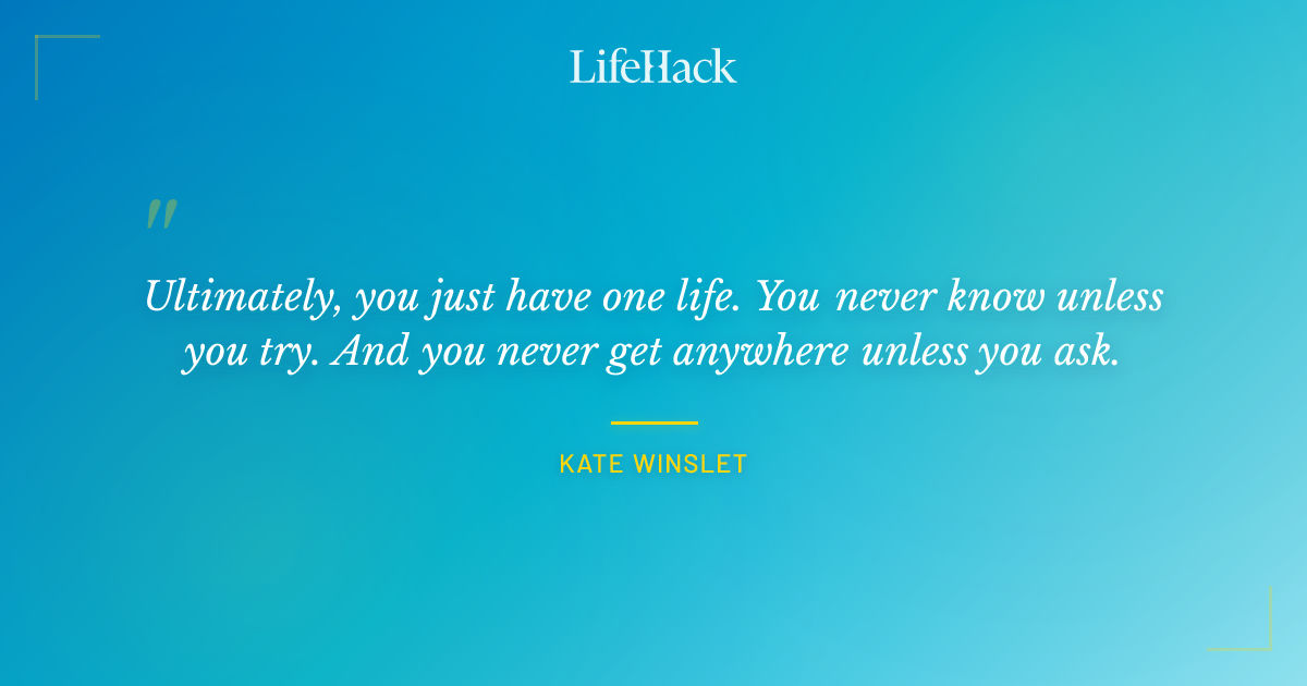 Quote by Kate Winslet