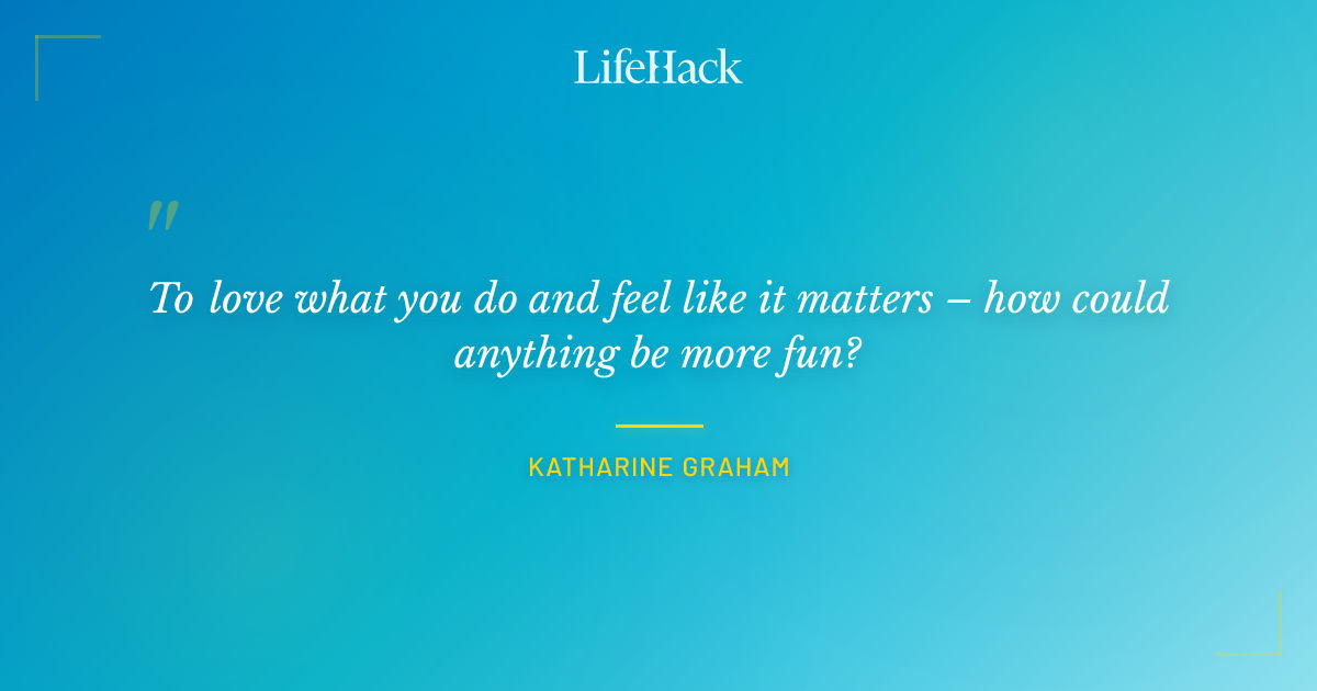 Quote by Katharine Graham