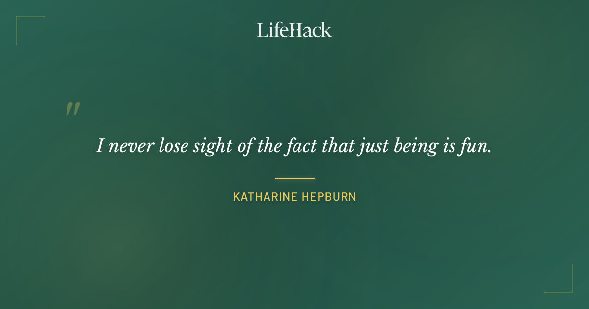 Quote by Katharine Hepburn