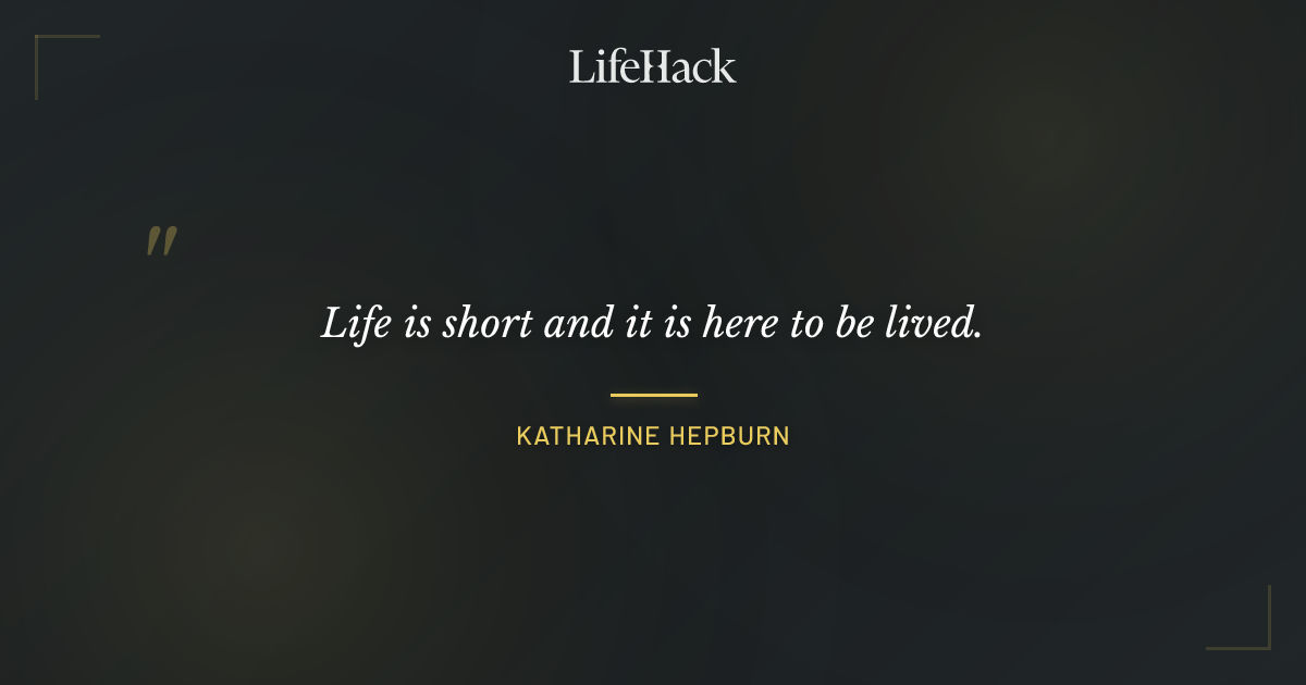Quote by Katharine Hepburn