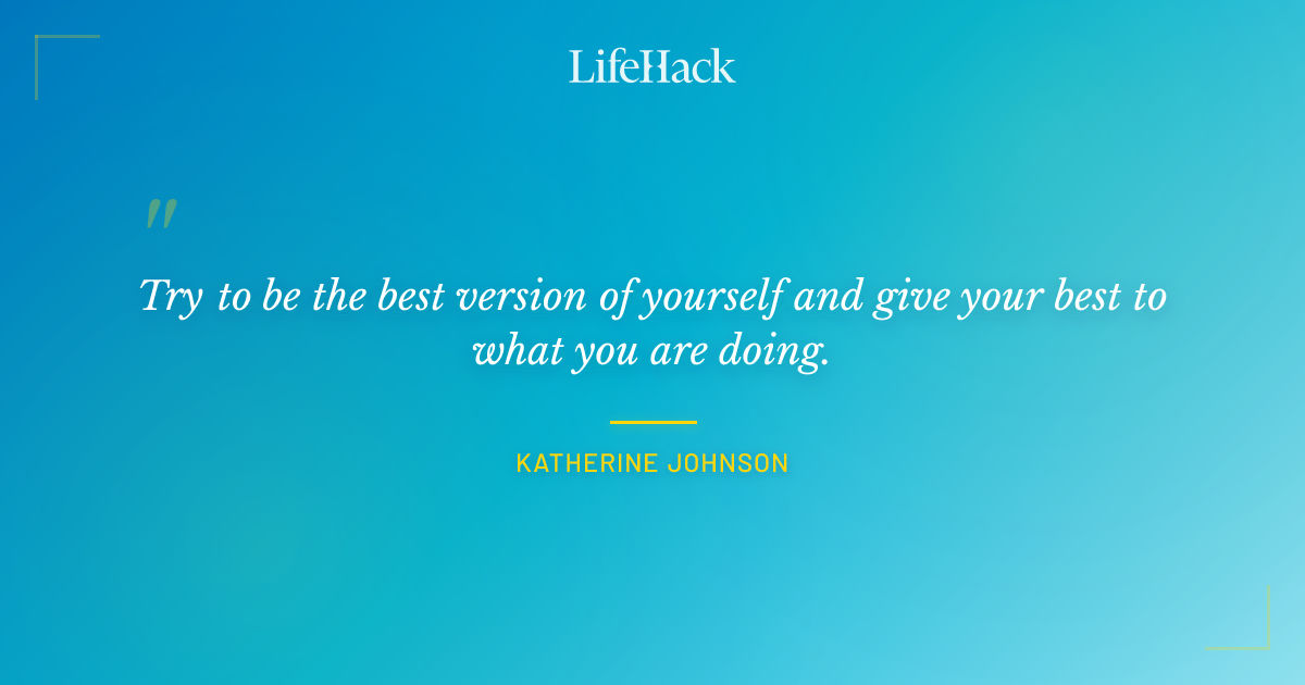 Quote by Katherine Johnson