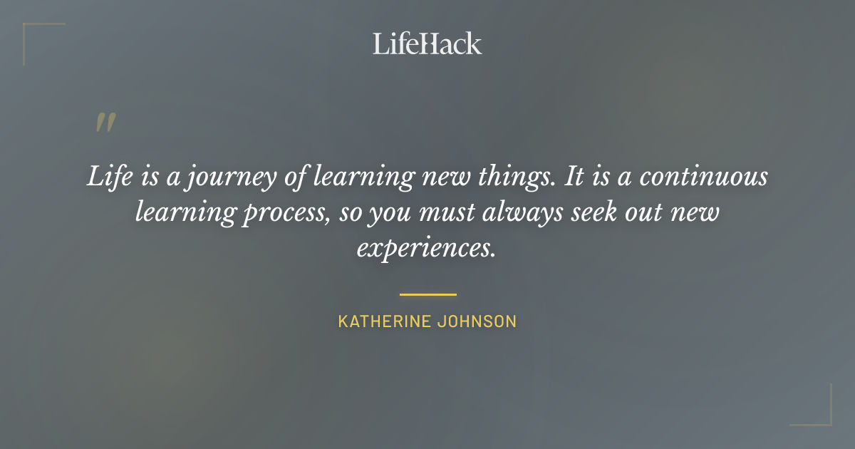 Quote by Katherine Johnson