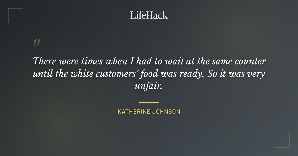 Quote by Katherine Johnson