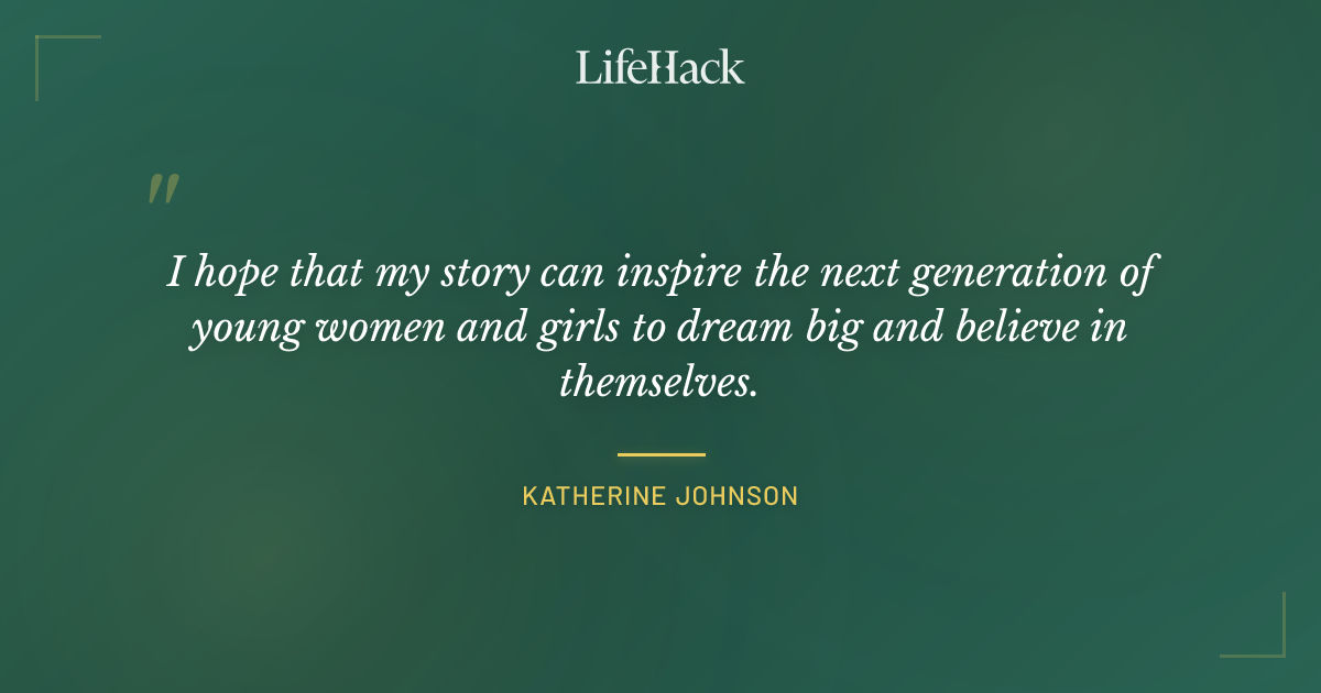Quote by Katherine Johnson