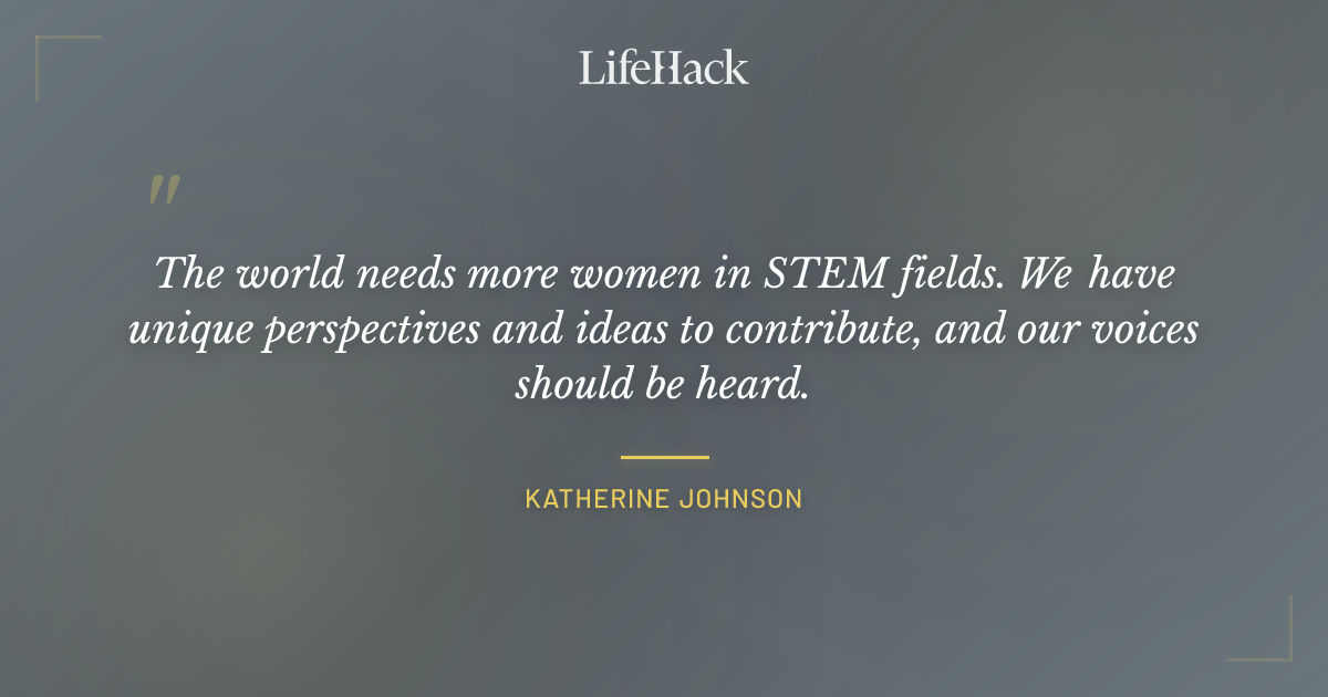 Quote by Katherine Johnson