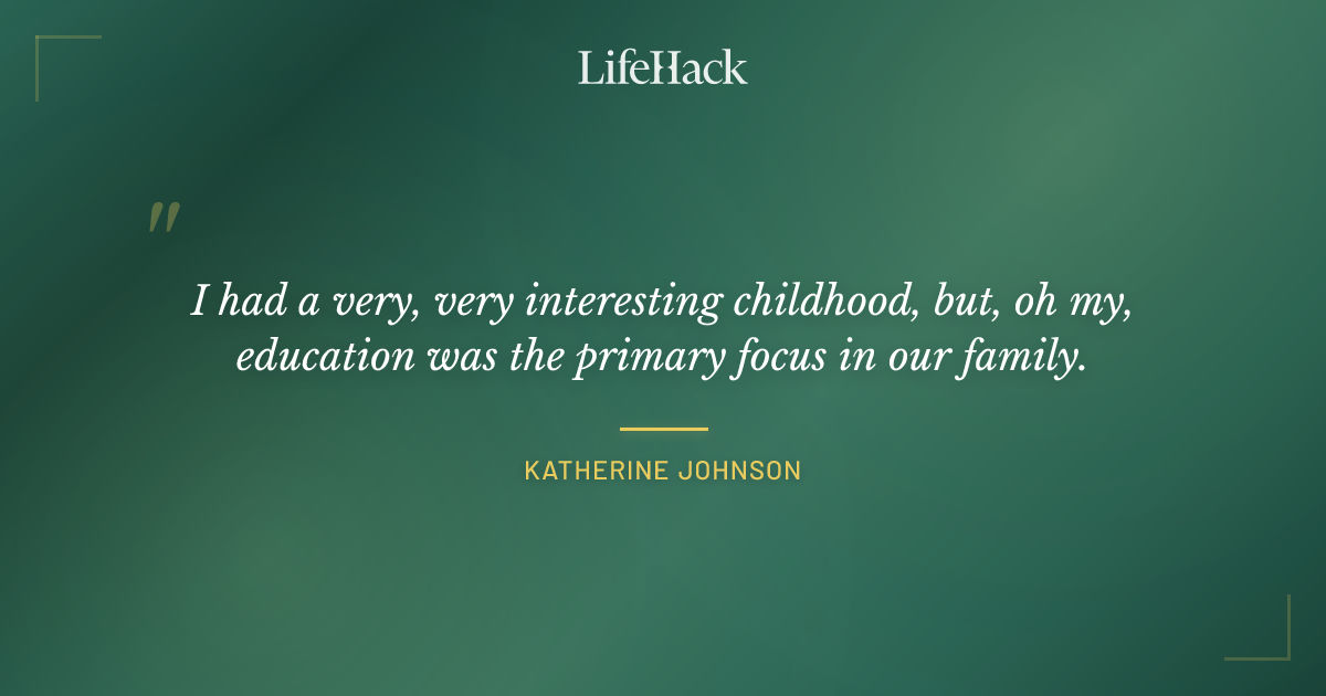 Quote by Katherine Johnson