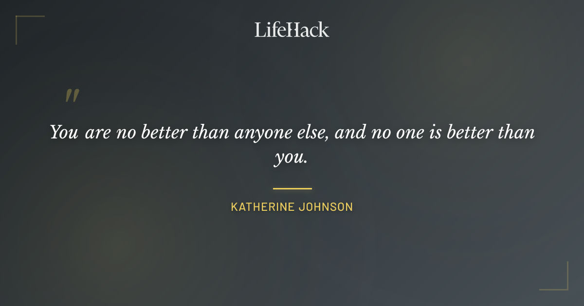 Quote by Katherine Johnson