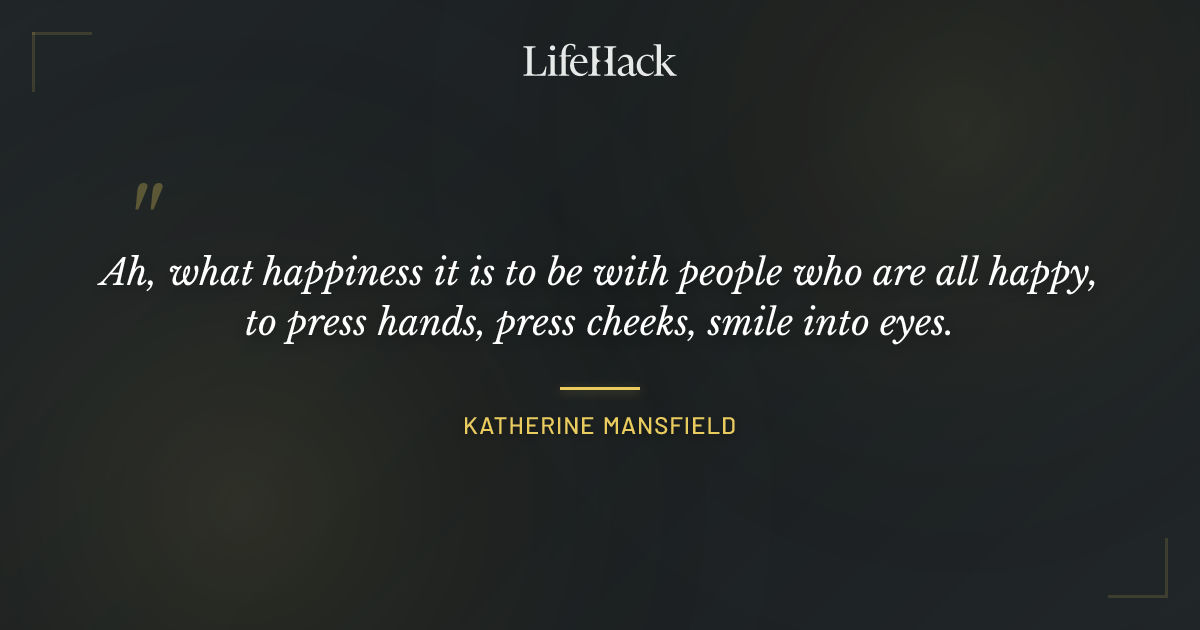 Quote by Katherine Mansfield