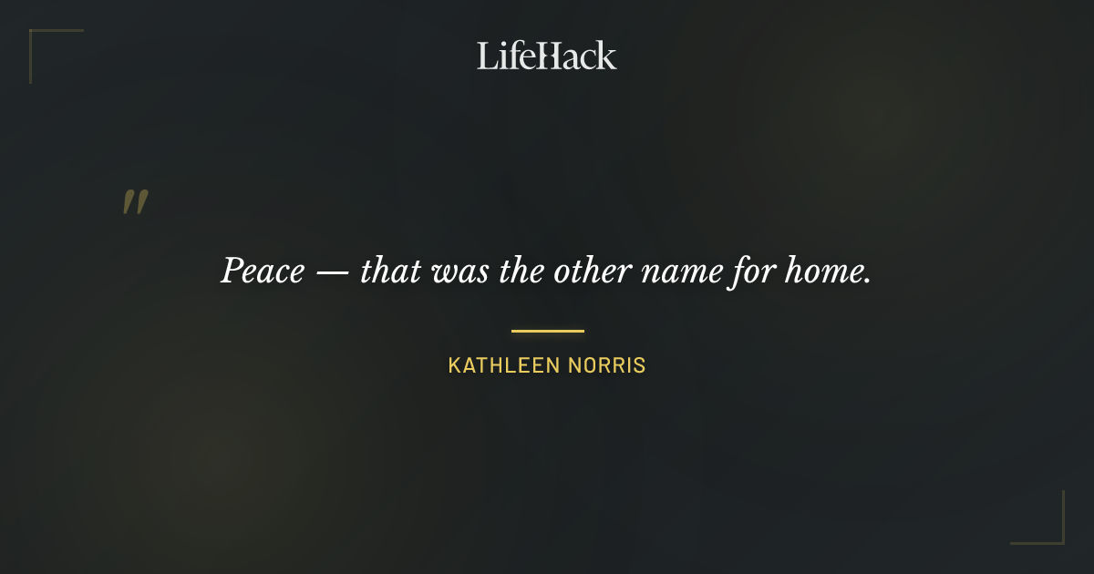 Quote by Kathleen Norris