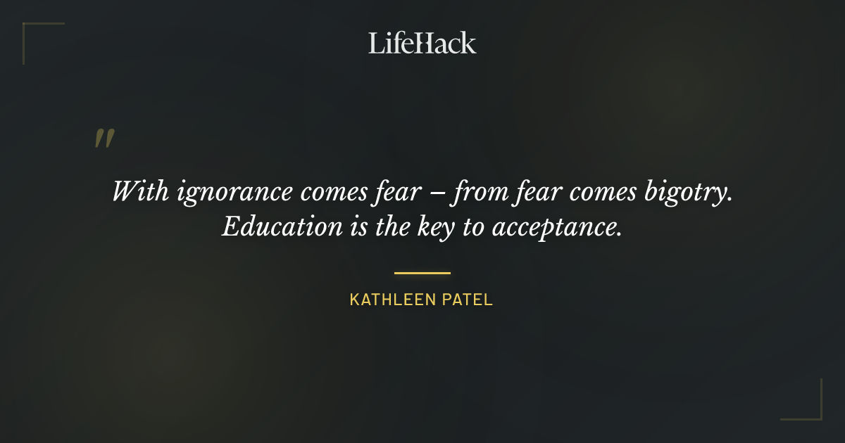 Quote by Kathleen Patel
