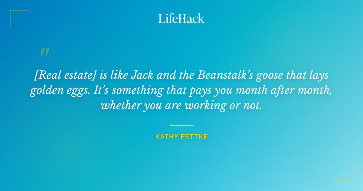 Quote by Kathy Fettke