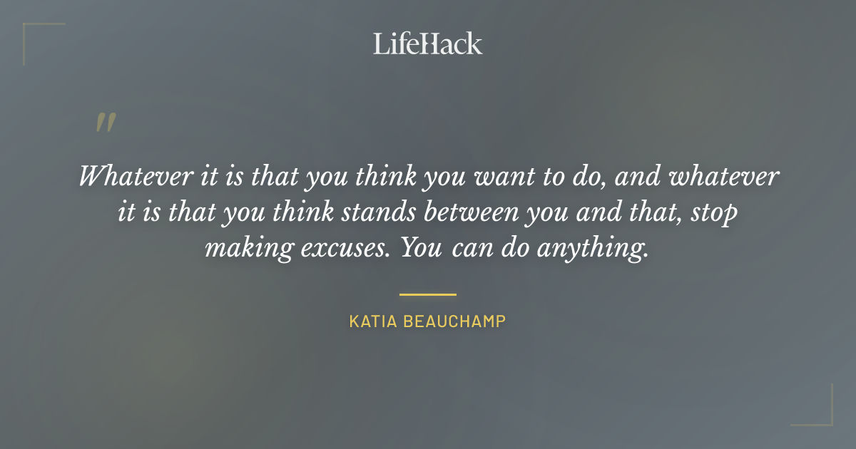 Quote by Katia Beauchamp
