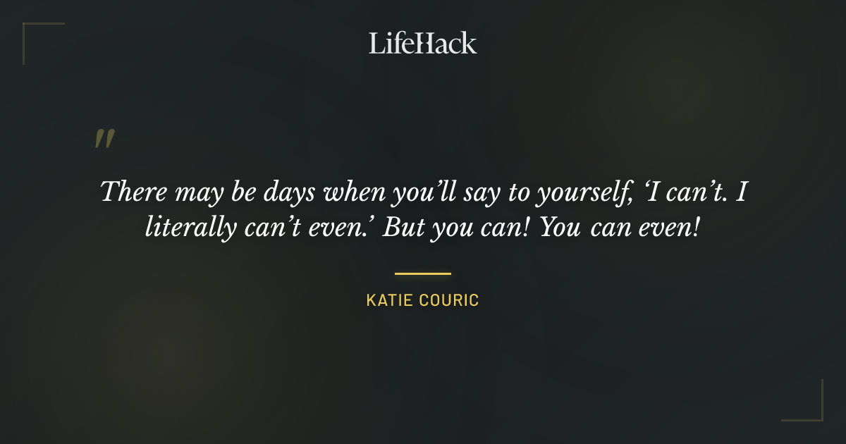 Quote by Katie Couric