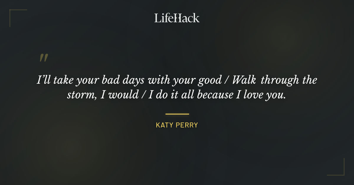 Quote by Katy Perry
