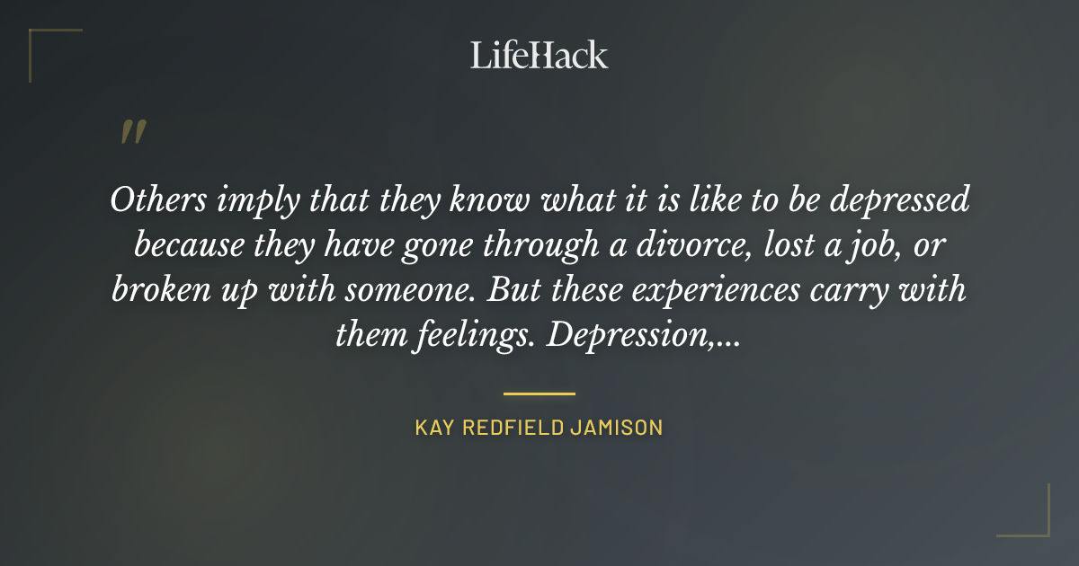 Quote by Kay Redfield Jamison