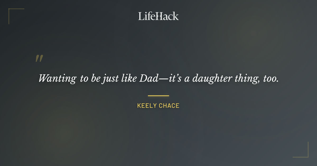 Quote by Keely Chace