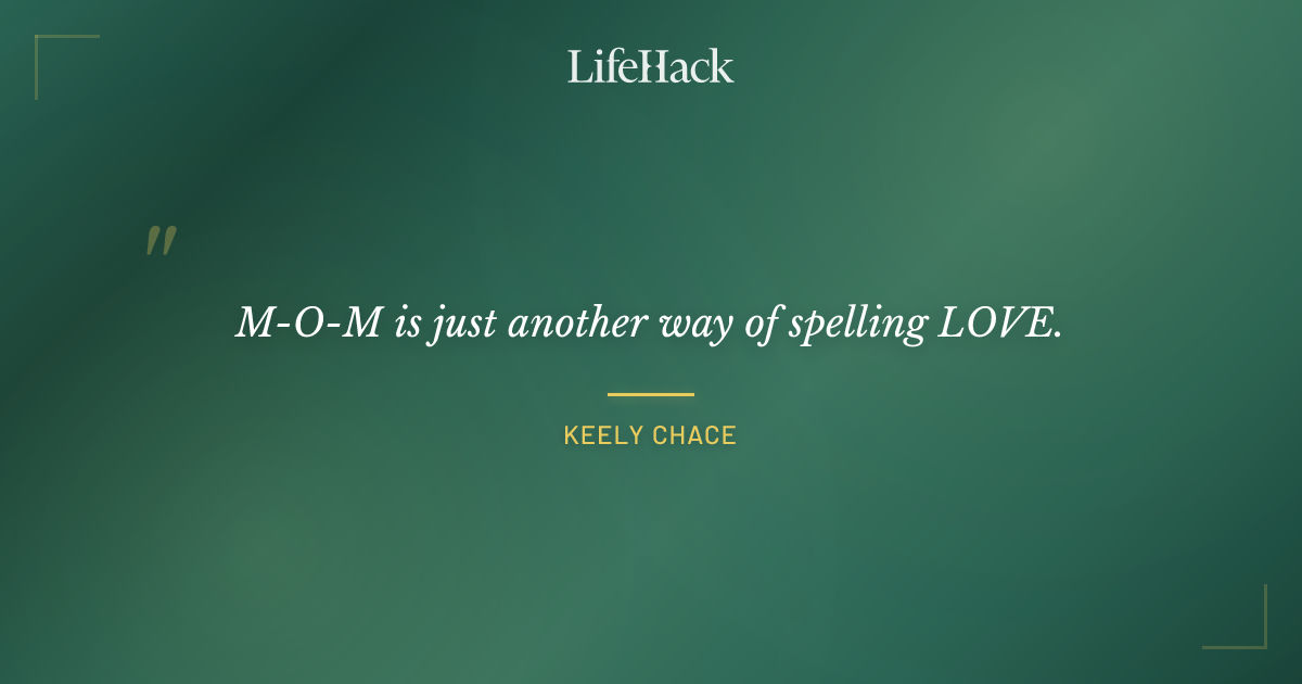 Quote by Keely Chace