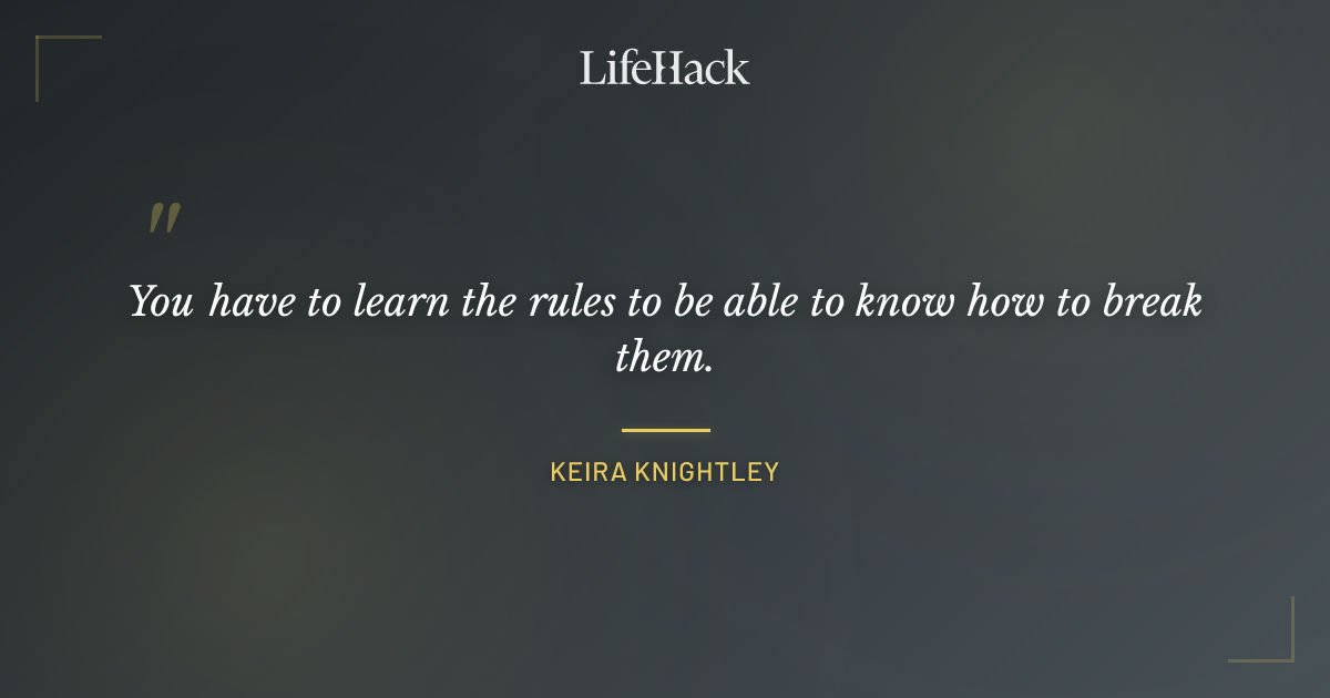 Quote by Keira Knightley