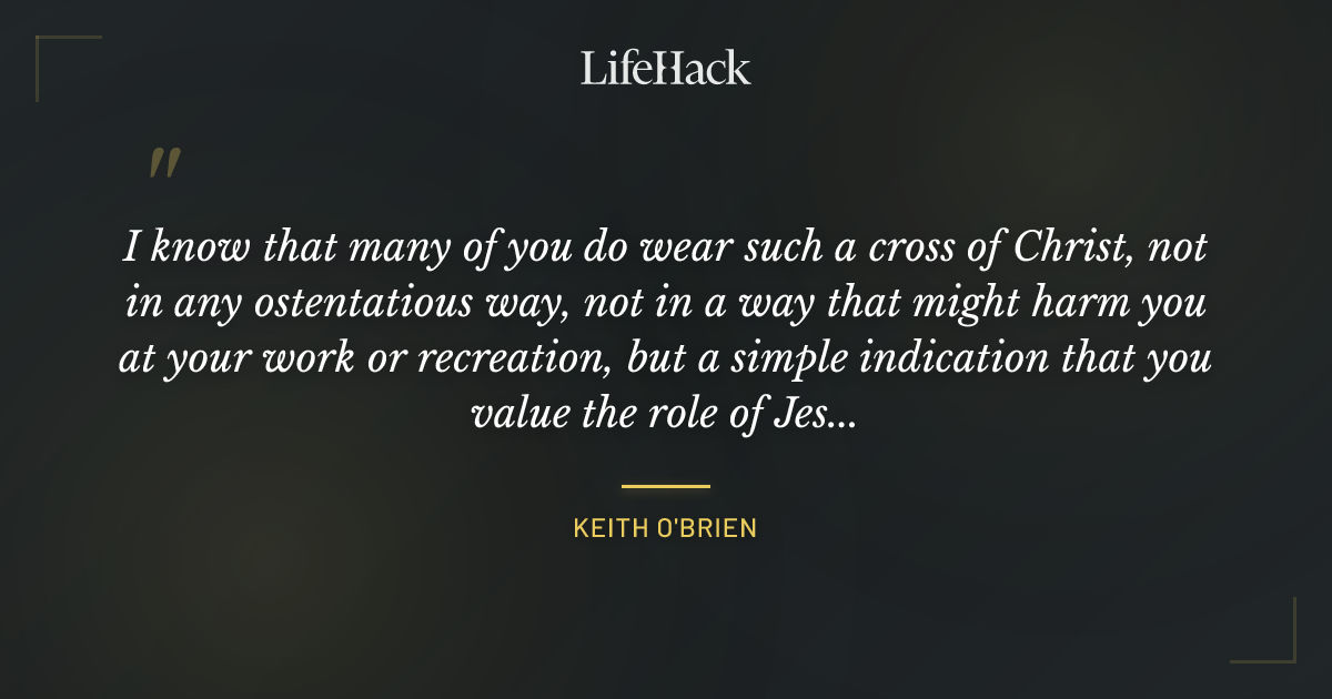 Quote by Keith O'Brien