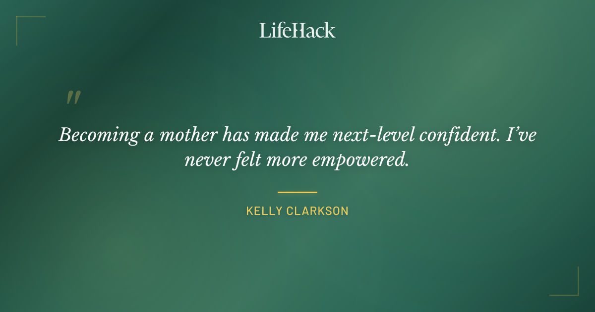 Quote by Kelly Clarkson