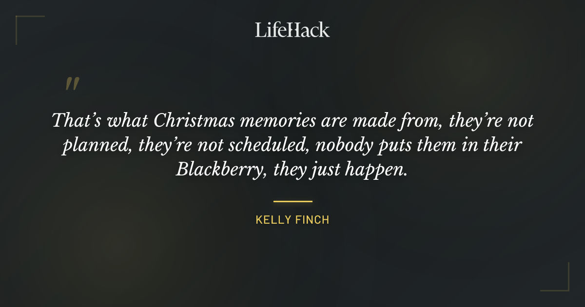 Quote by Kelly Finch