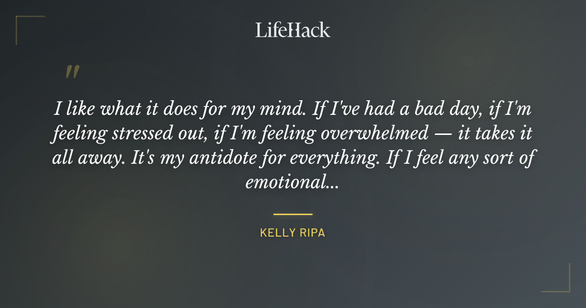 Quote by Kelly Ripa
