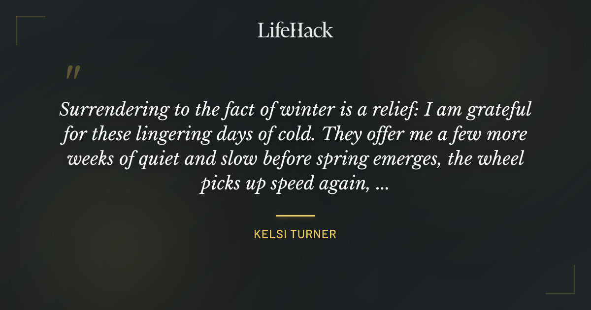 Quote by Kelsi Turner