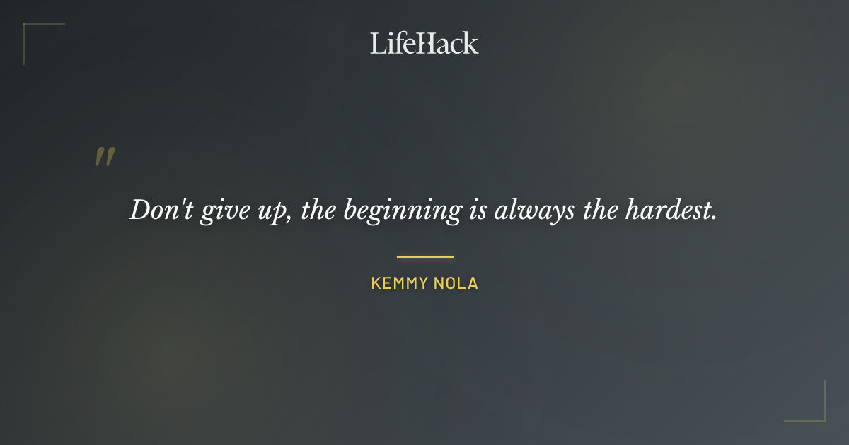 Quote by Kemmy Nola