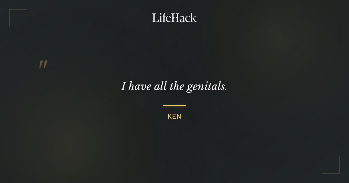 Quote by Ken