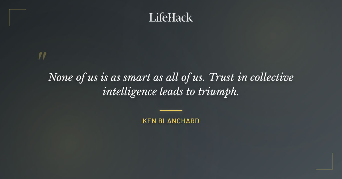 Quote by Ken Blanchard