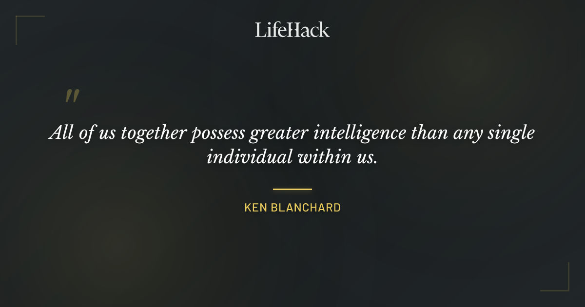 Quote by Ken Blanchard