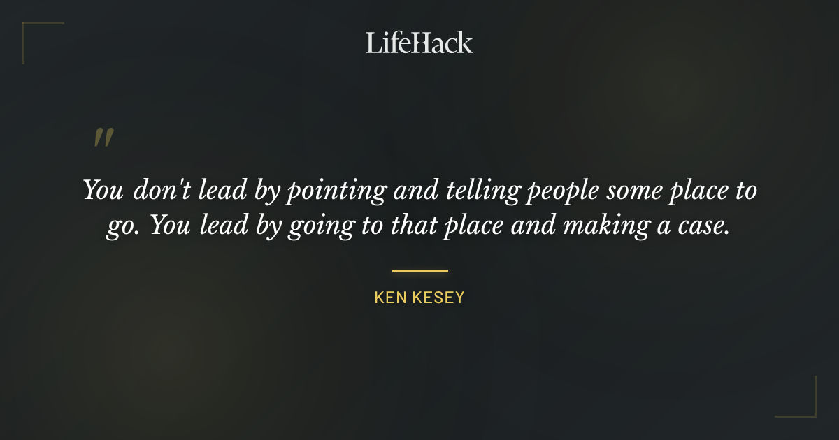 Quote by Ken Kesey