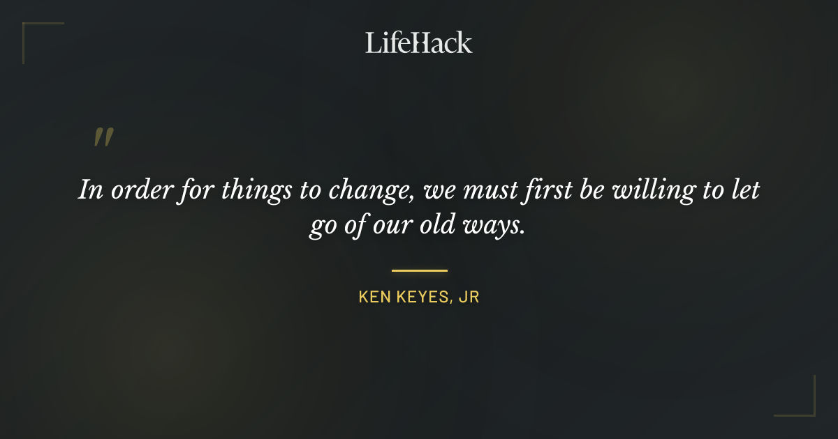 Quote by Ken Keyes, JR