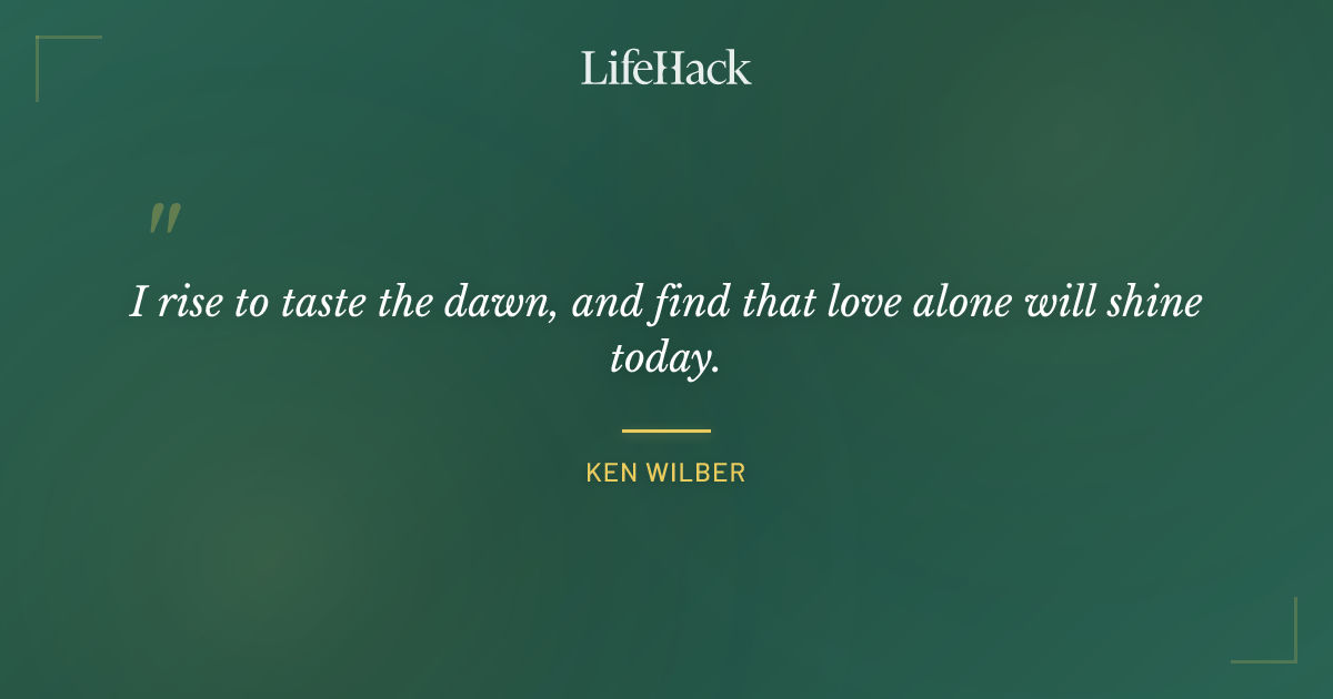 Quote by Ken Wilber