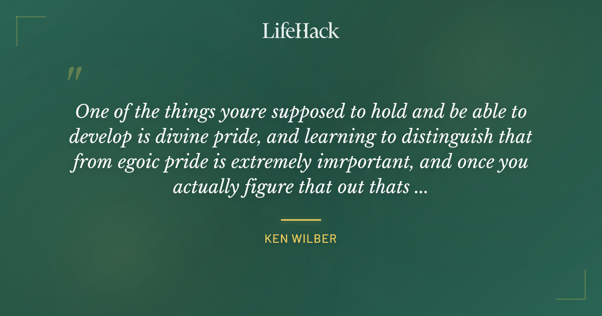Quote by Ken Wilber