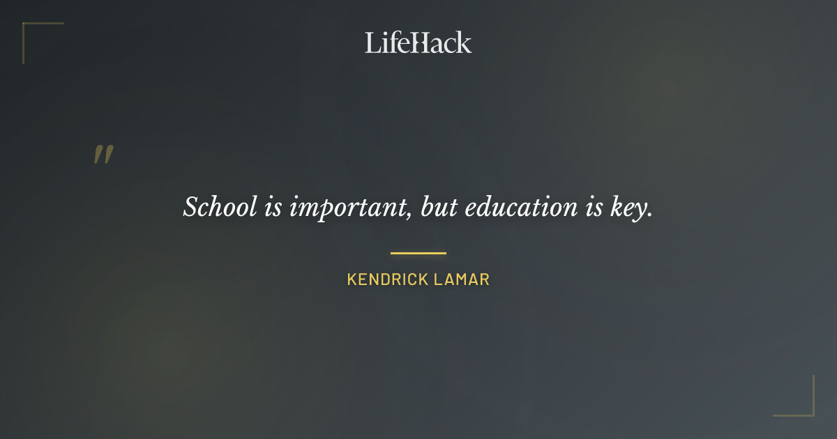 Quote by Kendrick Lamar