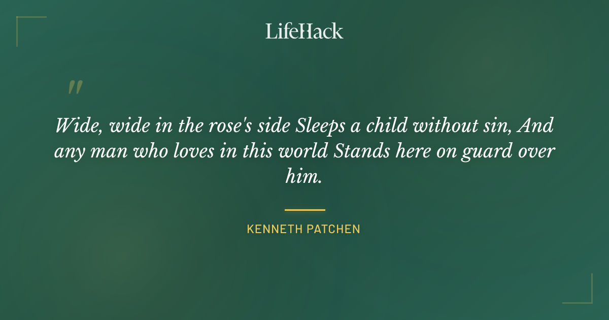 Quote by Kenneth Patchen