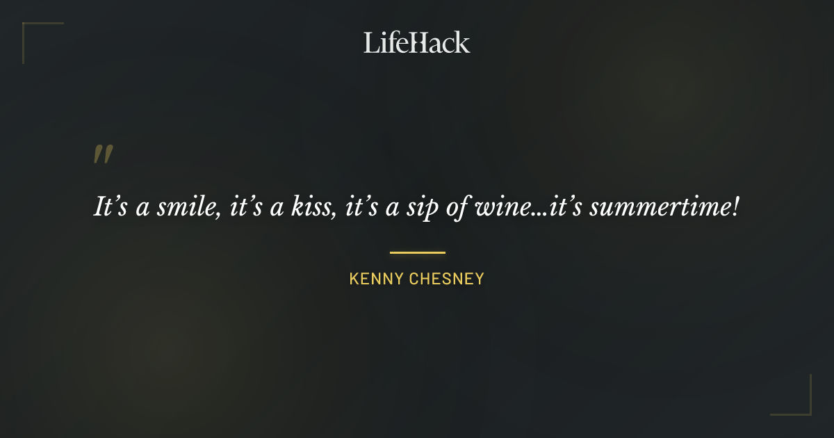 Quote by Kenny Chesney