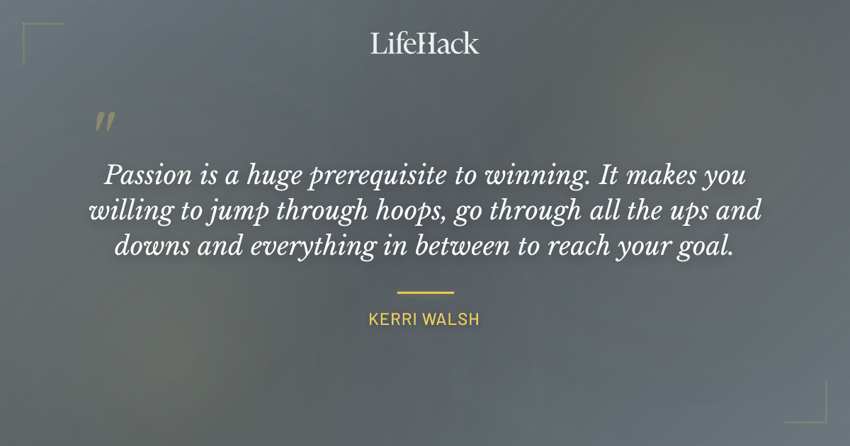Quote by Kerri Walsh
