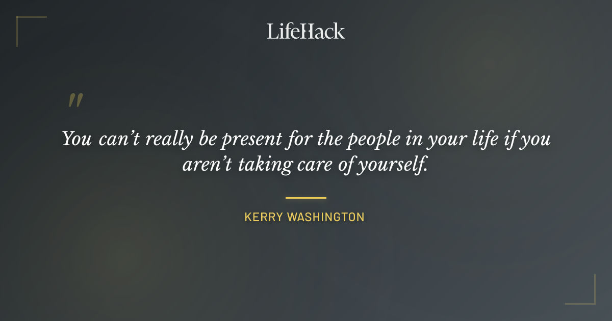 Quote by Kerry Washington