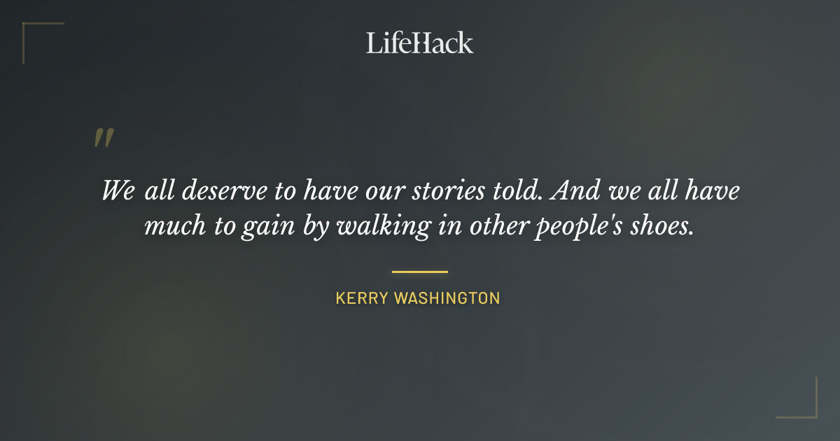 Quote by Kerry Washington