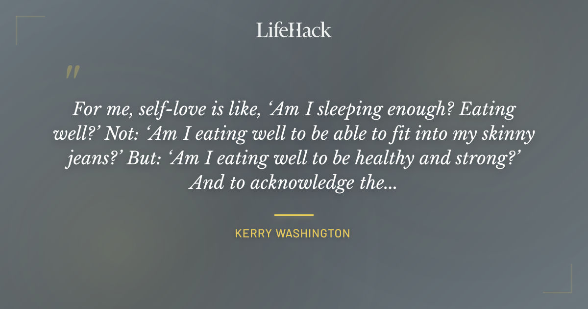 Quote by Kerry Washington
