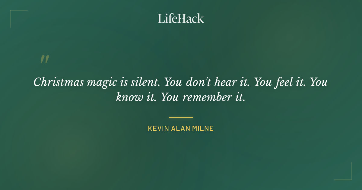 Quote by Kevin Alan Milne