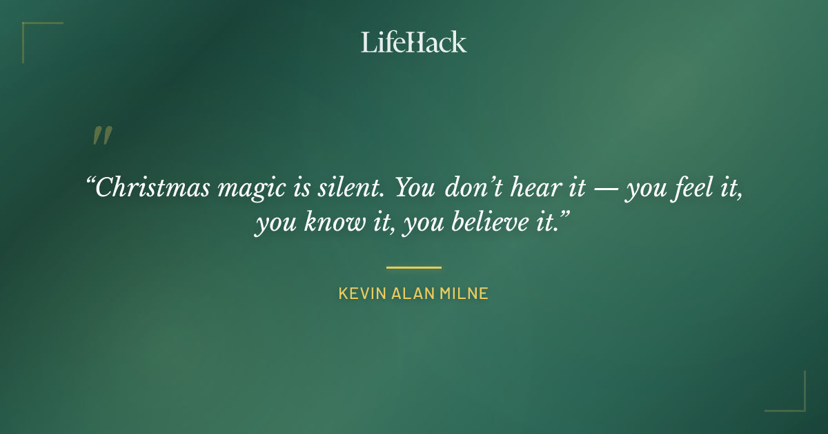 Quote by Kevin Alan Milne