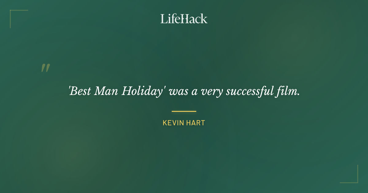 Quote by Kevin Hart