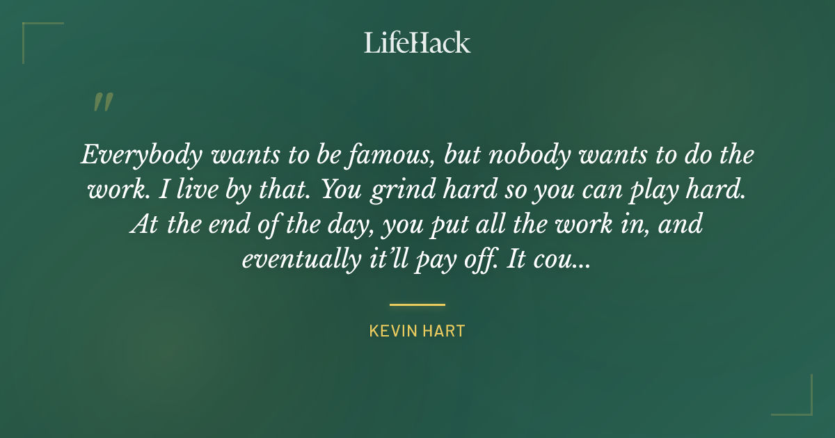 Quote by Kevin Hart