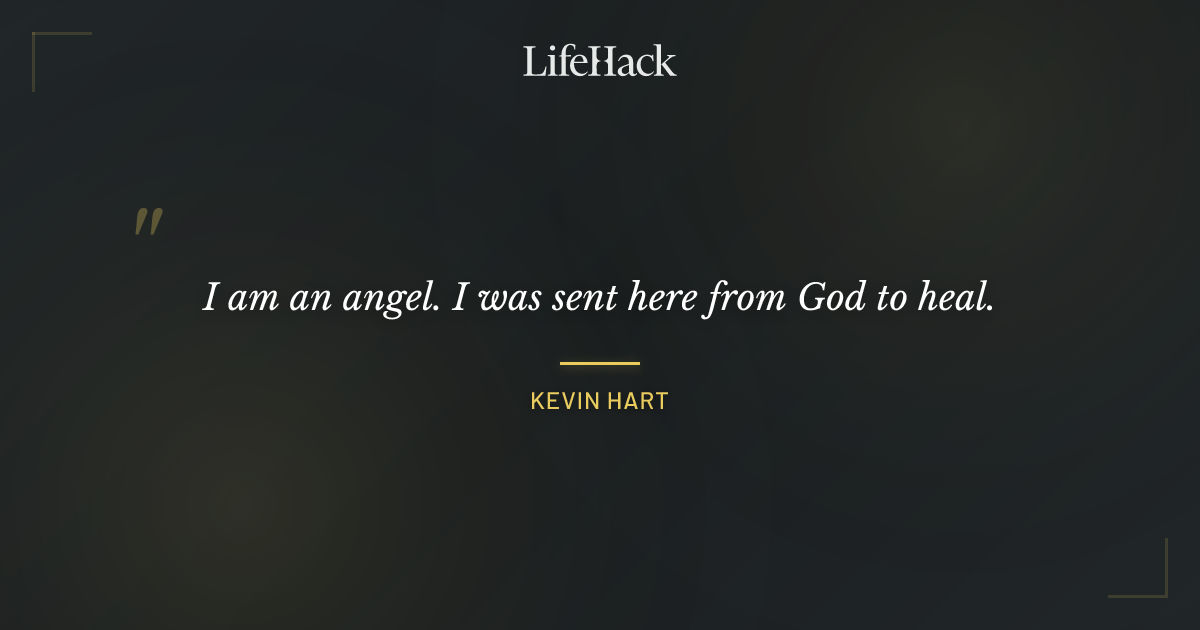 Quote by Kevin Hart