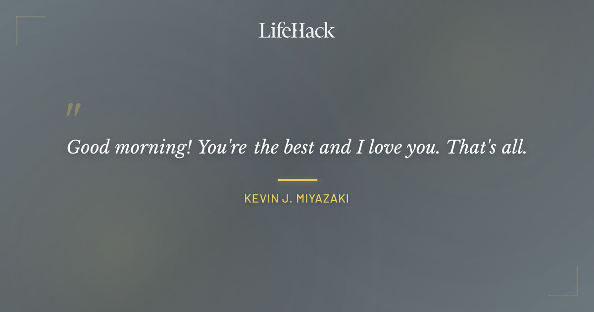 Quote by Kevin J. Miyazaki