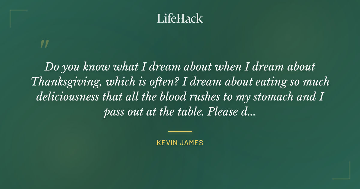 Quote by Kevin James