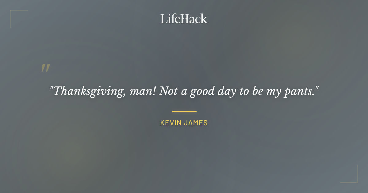 Quote by Kevin James